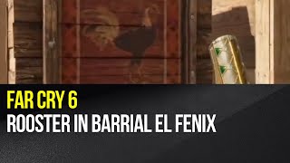 Far Cry 6  Rooster in Barrial El Fenix [upl. by Fendig721]