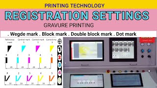 Gravure Printing Registration setting  wegde mark Block Mark Double block mark Dot mork [upl. by Deidre]