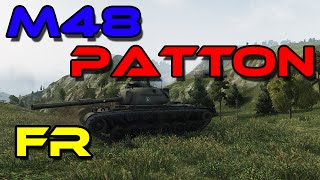 Gameplay commenté FR  M48A1 Patton  Marécage  World of Tanks [upl. by Worlock]