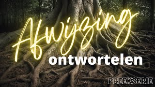 De Deur Enschede live  Preekserie Afwijzing ontwortelen dl2 [upl. by Placeeda]