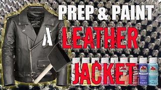 How to PAINT and prep a LEATHER JACKET Part one of the leather jacket project [upl. by Burck787]