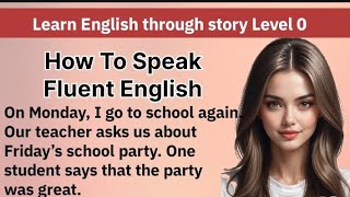 Learn English through story Level 0Graded Readers Interesting Story Improve Your English [upl. by Lib]