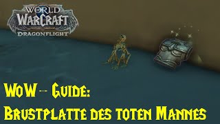 WoWGuide Brustplatte des toten Mannes  Schätze der Küste des Erwachens [upl. by Cletus]