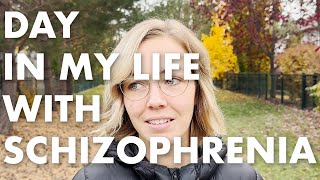 A Day in My Life with Schizophrenia [upl. by Erodasi]