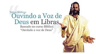 Estudos BÃ­blicos Ouvindo a Voz de Deus em Libras [upl. by Doane652]