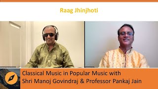 Episode 35 Raag Jhinjhoti and its Usage in Popular Music [upl. by Hussar]