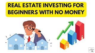 Real Estate Investing For Beginners With No Money [upl. by Ackerley11]