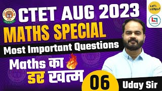 CTET August 2023  Maths Special Class by Uday Sir  Lets LEARN  for CTET Paper 12 [upl. by Strenta]