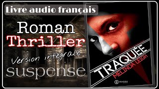 quotTraquéequot THRILLER Livre Audio français Complet Suspense [upl. by Aicirtal]