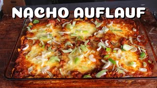 NACHO AUFLAUF mit HACKFLEISCH UND EI  EIN MEXIKANISCHE TRAUM für ZUHAUSE  BBQVideo  0815BBQ [upl. by Anoyi]