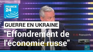 quotNous allons provoquer leffondrement de léconomie russequot affirme Bruno Le Maire • FRANCE 24 [upl. by Yrrol]