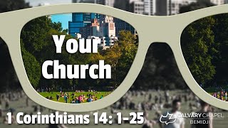 1 Corinthians 14125  Your Church [upl. by Budge]