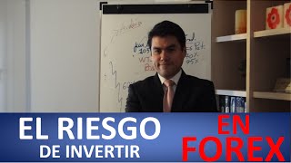 El riesgo de invertir en Forex [upl. by Beetner]