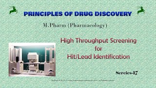 High Throughput Screening HTS for Hit or Lead Identification  Series 17 [upl. by Junko655]