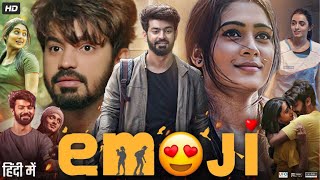 Emoji Full Movie in Hindi Dubbed  Mahat Raghavendra  Manasa Chowdary  Devika S  Review amp Facts [upl. by Tlevesor]