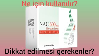 Nac 600 mg efervesan tablet ne için kullanılır  Nac 600 dikkat edilmesi gerekenler nelerdir  Nac [upl. by Aiduan920]