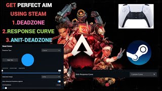 using steam deadzoneantideadzone amp custom response curve in apex legends better aim [upl. by Disario]