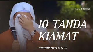 10 TANDA KIAMAT  CERAMAH ABUYA UCI CILONGOK [upl. by Kenta451]