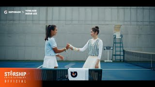 김연아 이재아  2022 GATORADE X STARSHIP CAMPAIGN TENNIS 30s VER [upl. by Cassidy]