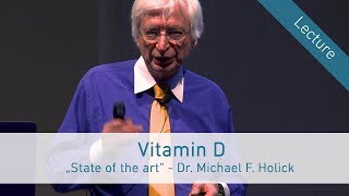 „Vitamin D – State of the art“  Dr Michael F Holick in Vienna English [upl. by Lehcyar]