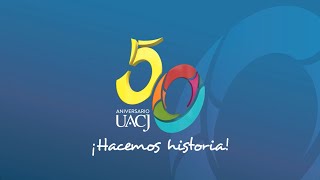 UACJ Hacemos Historia [upl. by Unders]