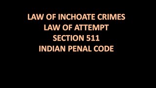 Law of inchoate crimes [upl. by Assetan795]