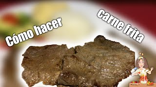 CÓMO HACER CARNE FRITA🇪🇨 ECUATORIANA☆ jugosa y bien sazonada😘👌☆ [upl. by Nas]