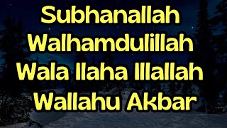 Zikir Subhanallah Walhamdulillah Walailahaillallah Wallahu Akbar [upl. by Rhodie]