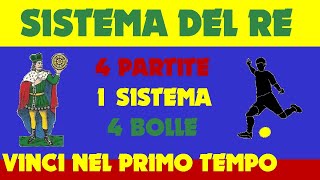 Sistema del Re  Software scommesse di calcio che riguardano i primi tempi [upl. by Aleyam]