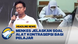 Alat Kontrasepsi Untuk Orang Menikah Usia Sekolah Headline News [upl. by Eniretak574]