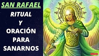 RITUAL para INVOCAR al ARCÁNGEL RAFAEL y ORACIÓN para PEDIR su SANACIÓN2022 [upl. by Seyler]