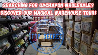 Searching for Gachapon Wholesale Discover Our Magical Warehouse Tour [upl. by Nagar800]