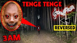 DO NOT PLAY THE TENGE TENGE SONG IN REVERSE AT 3AM AT THE TENGE TENGE FOREST GONE WRONG [upl. by Artemahs]