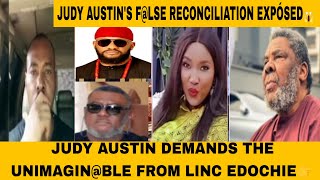 LINC EDOCHIE IN SH0CK😱 JUDY AUSTIN BEGS FOR RECONCILIATION AS SHE DEMANDS THE UNIMGINABLE👉 [upl. by Attennaej]