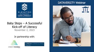 Elevating Enterprise Data Literacy Baby Steps – A Successful Kickoff of Literacy [upl. by Nalani]