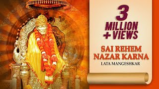 LATA MANGESHKAR  Sai Rehem Nazar Karna  साईं रहम नज़र करना  Sai Aarti  Times Music Spiritual [upl. by Drareg626]