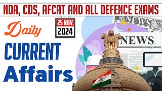 25 Nov Current Affairs 2024  Daily Current Affairs MCQs  Static GK Question  NDA CDS AFCAT [upl. by Alegre129]