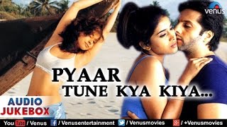 Pyaar Tune Kya Kiya Audio Jukebox  Fardeen Khan Urmila Matondkar Sonali Kulkarni [upl. by Nennahs473]