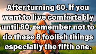 8 Things to Avoid After Turning 60 Essential Tip [upl. by Cordie668]