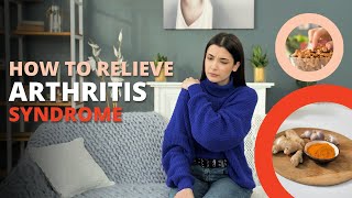 Proven remedies for arthritis at home Ways to relieve joint pain [upl. by Radcliffe]