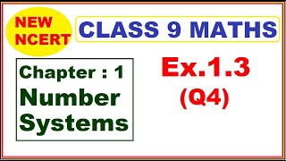 Class 9 Maths  Ex13 Q4  Chapter 1  Number Systems  New NCERT [upl. by Anivel249]