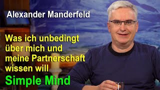 Was ich unbedingt über mich und meine Partnerschaft wissen will  Alexander Manderfeld  Simple Mind [upl. by Dublin]