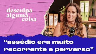 Regina Volpato Mulheres da minha geração passaram por assédio e abuso infinitas vezes [upl. by Adallard750]