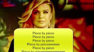 Piece by Piece  Kelly Clarkson New Version Lyrics [upl. by Tristam]