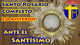 Santo Rosario Completo 20 misterios En Adoración ante el Santísimo Sacramento [upl. by Prissy968]