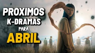 9 Próximos KDRAMAS que llegaran en ABRIL de 2024  Upcoming Kdramas April [upl. by Marquis25]