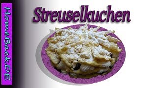 Streuselkuchen  Streuselkuchen Torte  Backanleitung von HomeBackDE [upl. by Armand161]