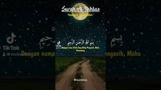 Surah Al Ikhlas quot Kemurniaan Keesaan Allahquot [upl. by Saqaw746]