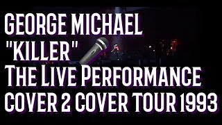 George Michael  KILLER LIVE Full HD [upl. by Florio]