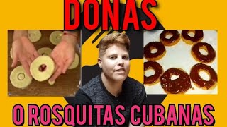 DONAS O ROSQUITA CUBANA VOLVEMOS A MI COCINA 🤤😍 [upl. by Alehs]